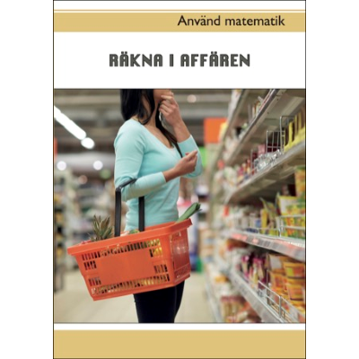 Omslagsbild Använd matematik - Räkna i affären