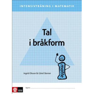 Intensivträning matematik åk 4-6 Tal i bråkform Elvhäfte.