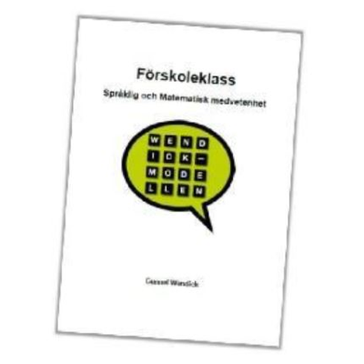 Förskoleklass - språklig och matematisk medvetenhet.