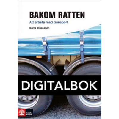 Omslagsbild Bakom ratten - Att arbeta med transport Digital