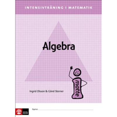 Intensivträning ma åk 4-6 Algebra Elevhäfte.