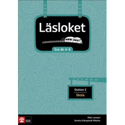 Omslagsbild Läsloket åk 4-6 Station 2 Skola