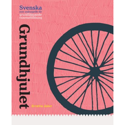 Grundhjulet - grundläggande svenska som andraspråk onlinebok Ny (elevlicens) 1 år.