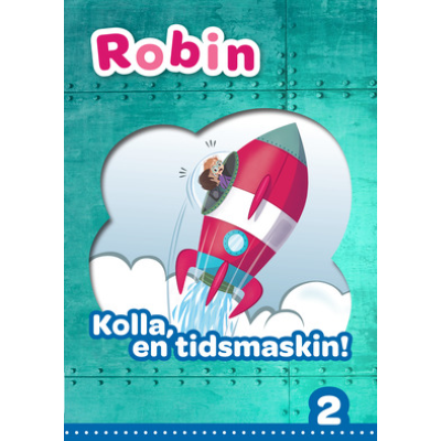 Framsida Robin åk 2 Läsebok blå Kolla en tidsmaskin!