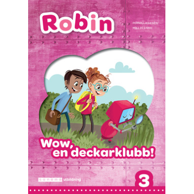 Framsida Robin åk 3 Läsebok röd Wow, en deckarklubb!