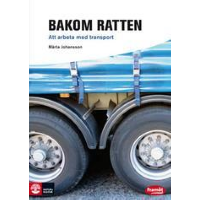 Omslagsbild Framåt Yrkesinriktade böcker Bakom ratten - Att arbeta med transport