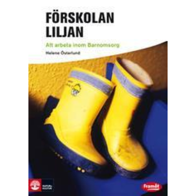 Omslagsbild Framåt Yrkesinriktade böcker Förskolan Liljan - Att arbeta inom barnomsorg