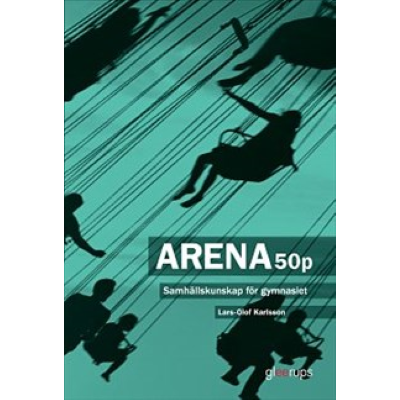 Arena 50p - Samhällskunskap för gymnasiet upplaga 2.