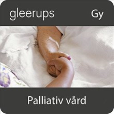 Omslagsbild Gleerups Palliativ vård Digitalt läromedel elevbok