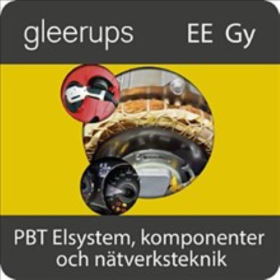 Gleerups PBT Elsystem, komponenter och nätverksteknik Digitalt läromedel