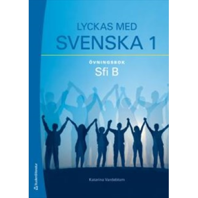 Omslagsbild Lyckas med svenska 1 Övningsbok Sfi B - Elevpaket (Bok + digital produkt)