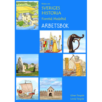 Omslagsbild Boken om Sveriges historia - Forntid Medeltid - ARBETSBOK