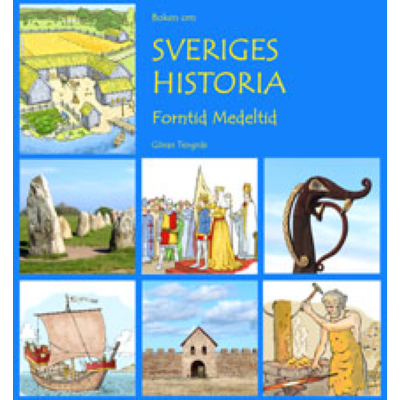 Omslagsbild Boken om Sveriges historia - Forntid Medeltid - GRUNDBOK