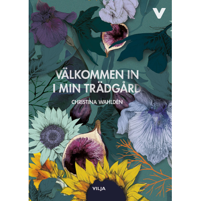 Omslagsbild Välkommen in i min trädgård