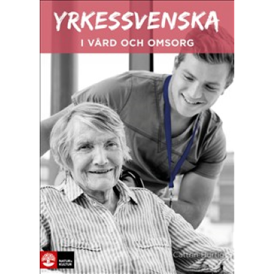 Yrkessvenska i vård och omsorg.
