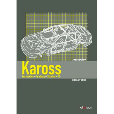 Prestanda Kaross - konstr- inredn- säkerh 2:a upplagan.