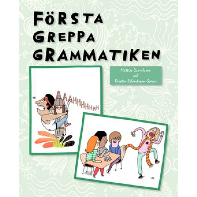 Första greppa grammatiken.
