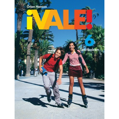 ¡Vale! 6 Textboken inkl. ljudfiler och elevwebb.