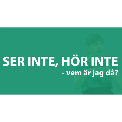 Ser inte, hör inte.