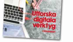 Inspiration - Leka Och Lära Med Digitala Verktyg I Förskolan - Hitta ...